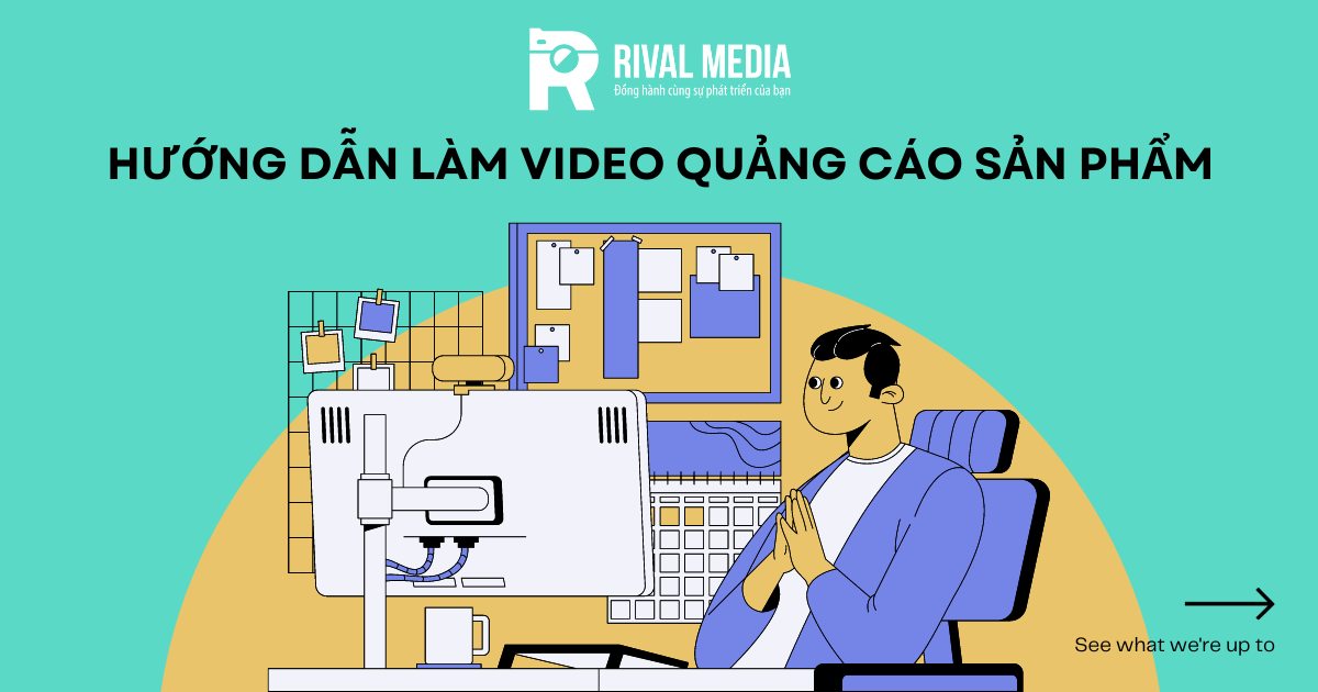 video quảng cáo sản phẩm Right Media 2022