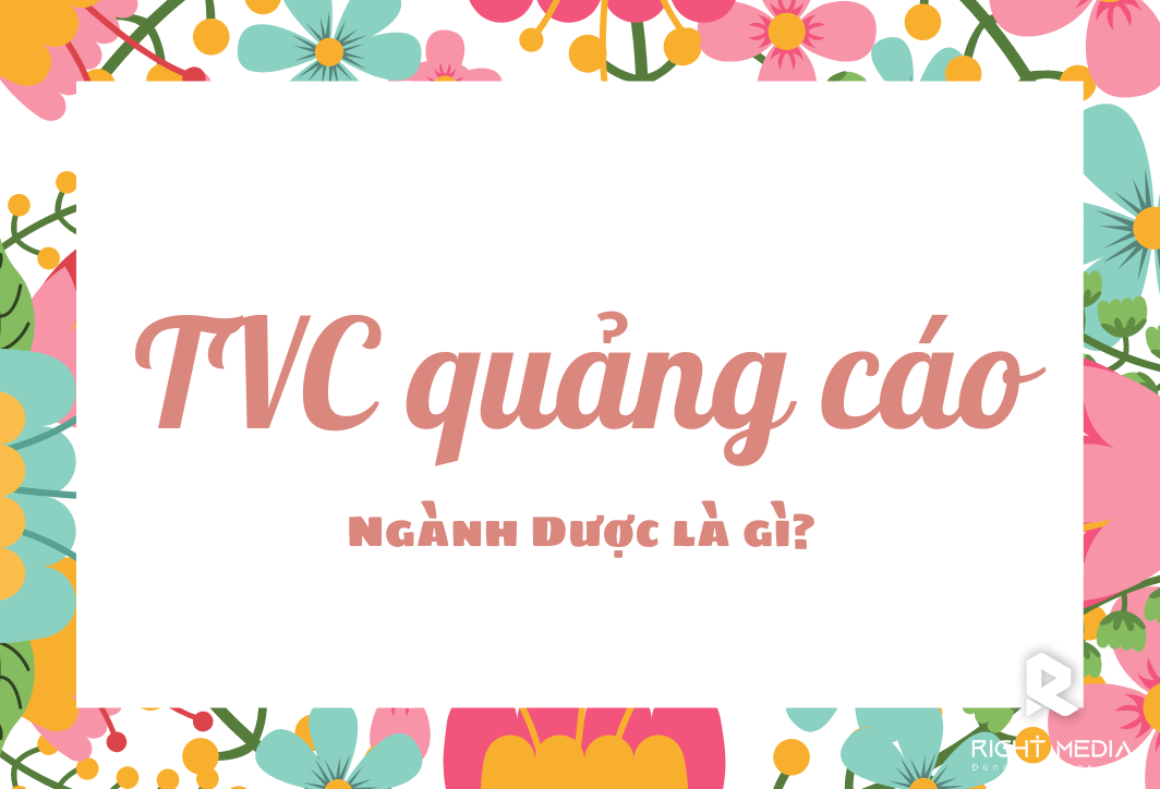 TVC quảng cáo ngành Dược