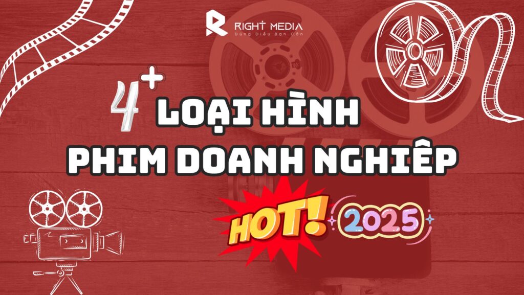 4+ Loại hình phim doanh nghiệp hot nhất 2026