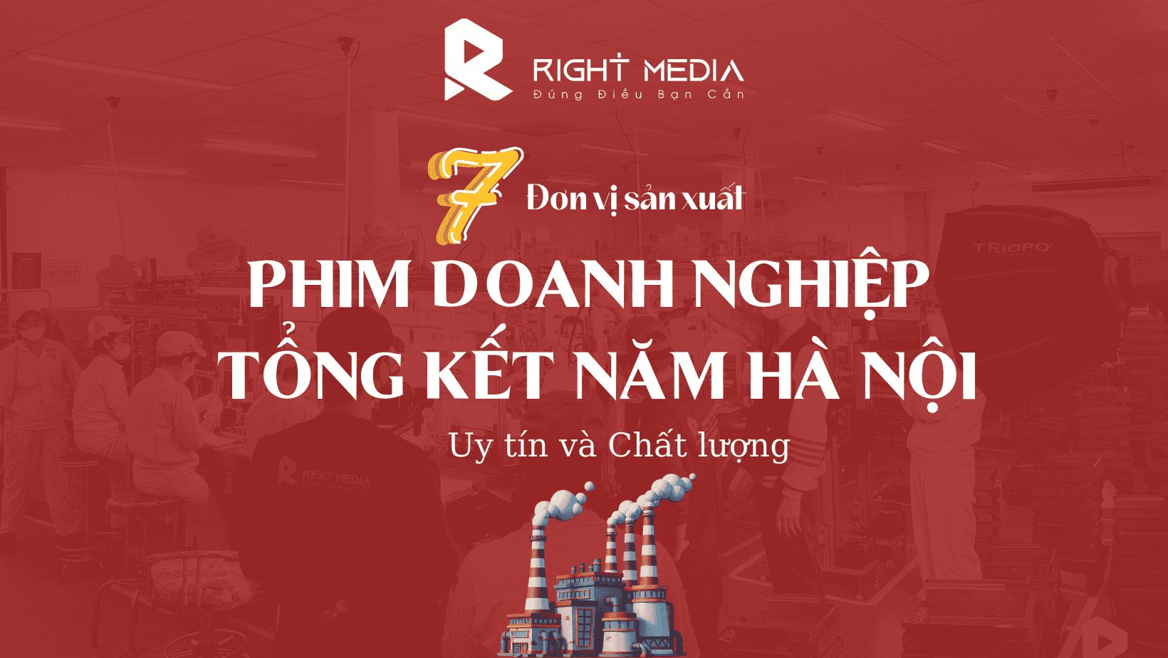 Phim doanh nghiệp tổng kết năm Hà Nội