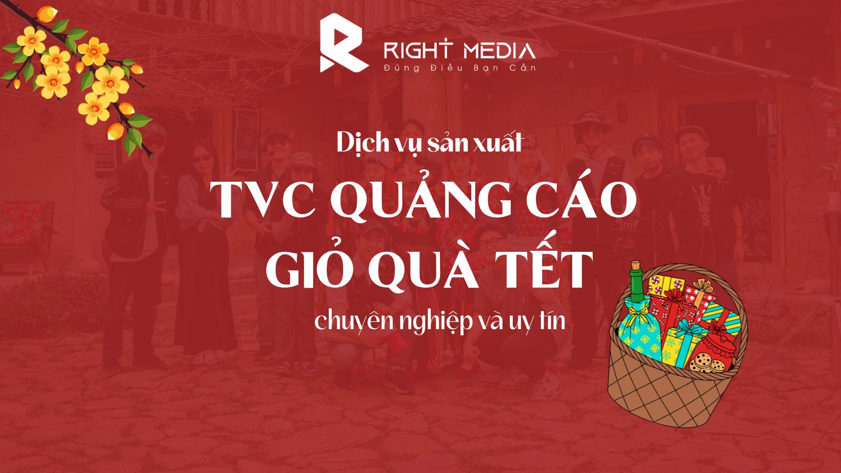 TVC quảng cáo giỏ quà Tết