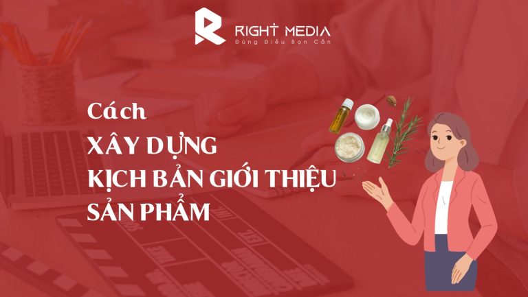 kịch bản giới thiệu sản phẩm