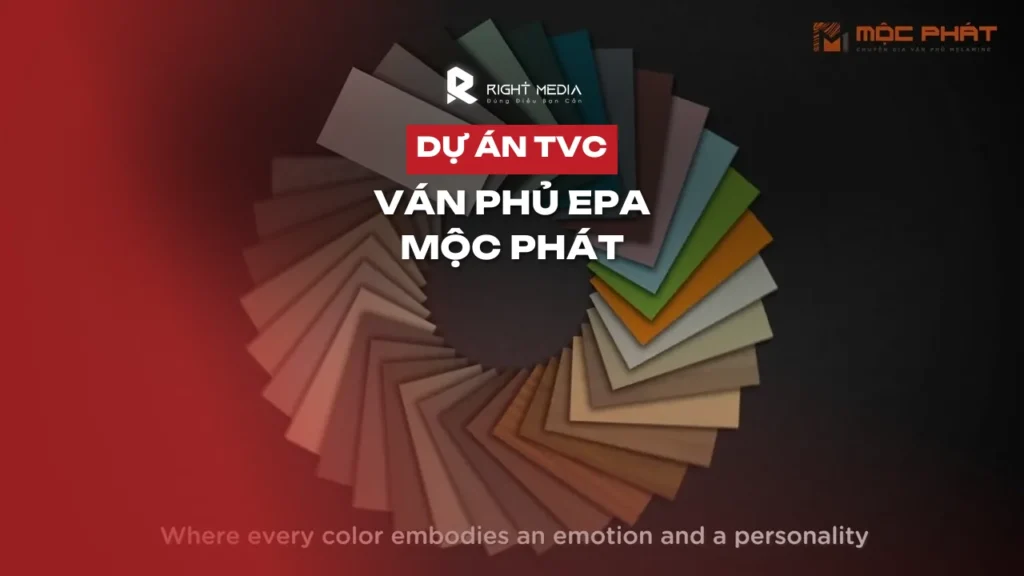 Dự án TVC sản phẩm ván phủ EPA | Mộc Phát x Right Media