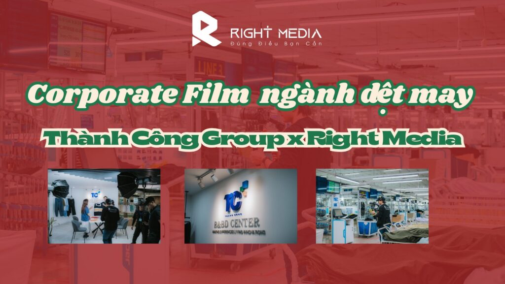 Dự án Corporate Film ngành dệt may Thành Công