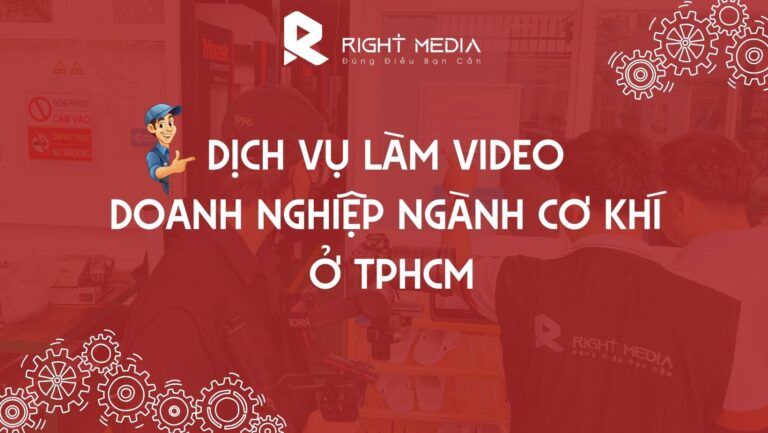 Dịch vụ làm video doanh nghiệp ngành cơ khí ở TPHCM