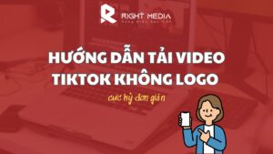 Tải video tiktok không logo
