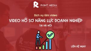 Dịch vụ làm video hồ sơ năng lực doanh nghiệp tại Hà Nội