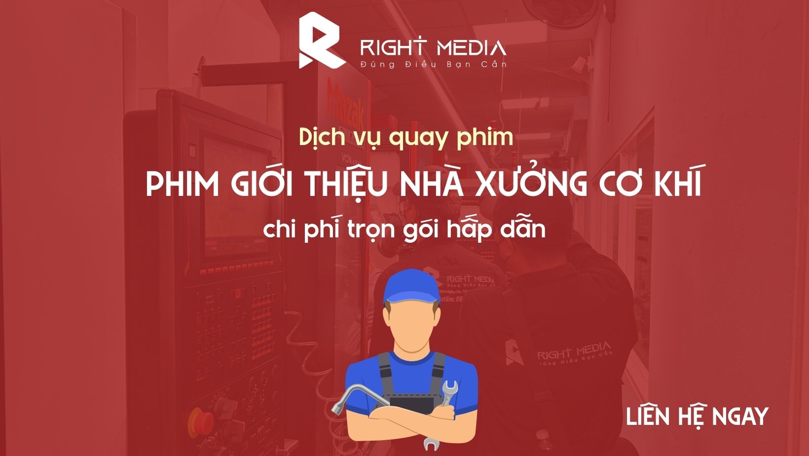 Dịch vụ quay phim giới thiệu nhà xưởng cơ khí