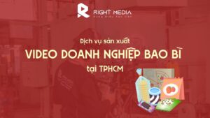Dịch vụ quay video doanh nghiệp bao bì tại TPHCM
