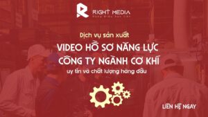 Dịch vụ sản xuất video hồ sơ năng lực công ty ngành cơ khí