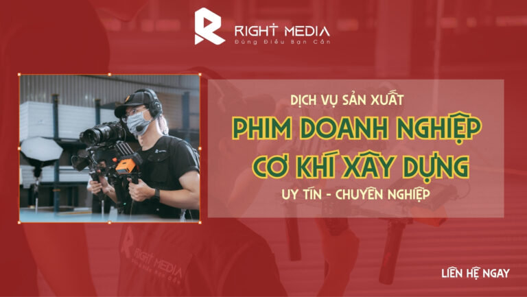 Dịch vụ sản xuất phim doanh nghiệp cơ khí xây dựng