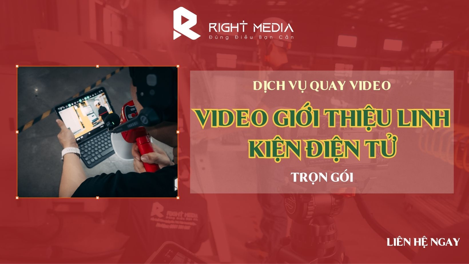 Dịch vụ quay video giới thiệu linh kiện điện tử