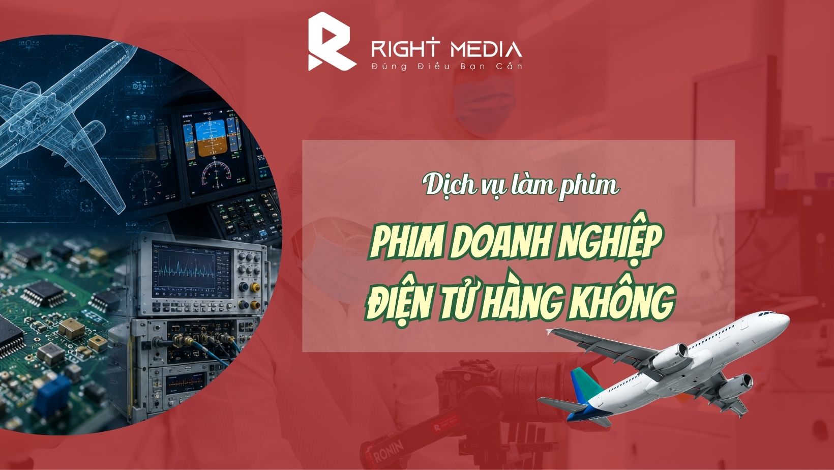 Dịch vụ làm phim doanh nghiệp điện tử hàng không