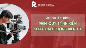 Dịch vụ làm phim quy trình kiểm soát chất lượng điện tử