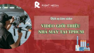 Dịch vụ quay video giới thiệu nhà máy