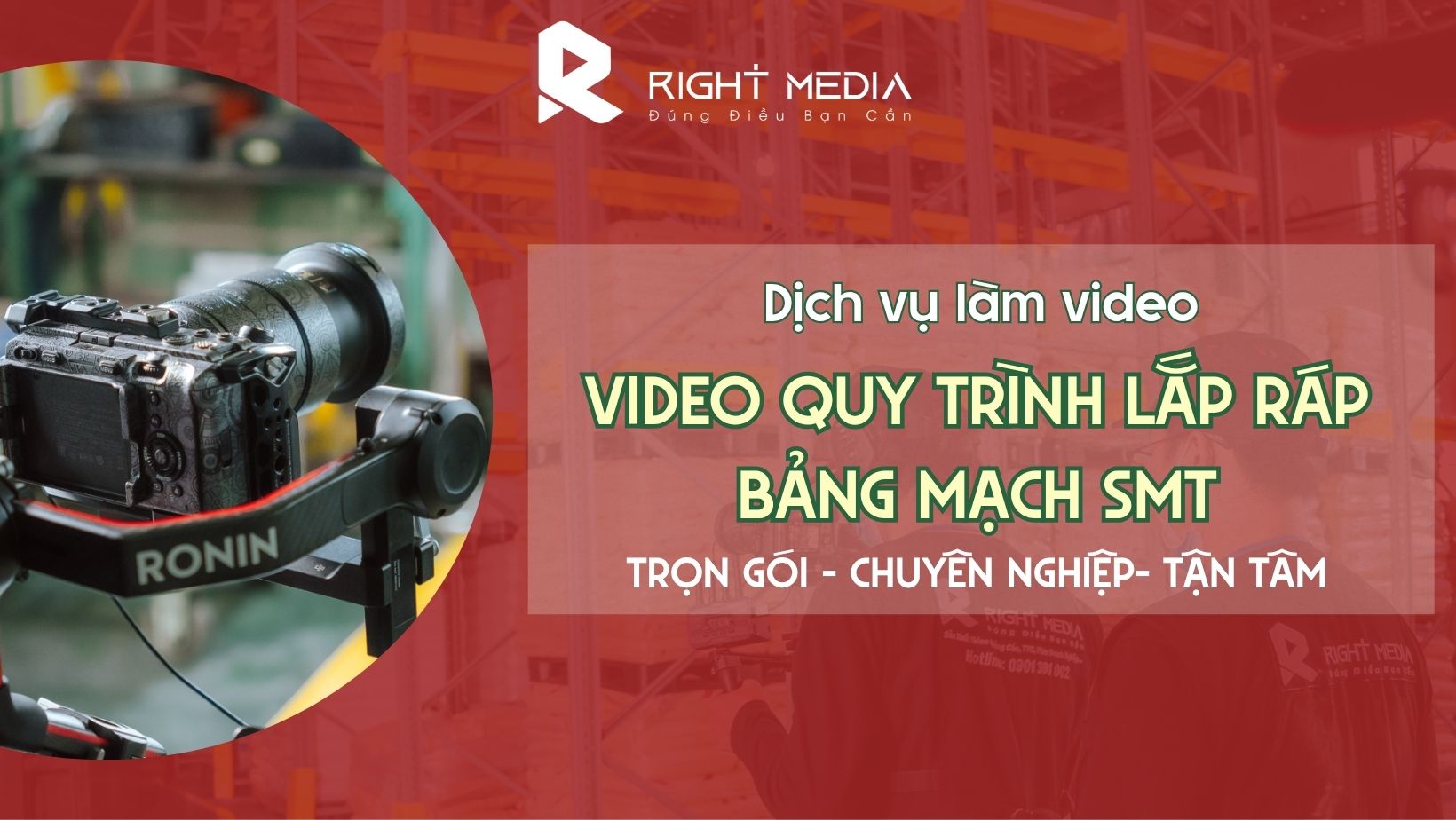 Dịch vụ quay video quy trình lắp ráp bảng mạch SMT