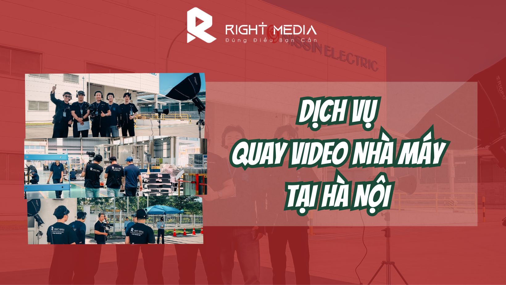 Dịch vụ quay video nhà máy tại Hà Nội