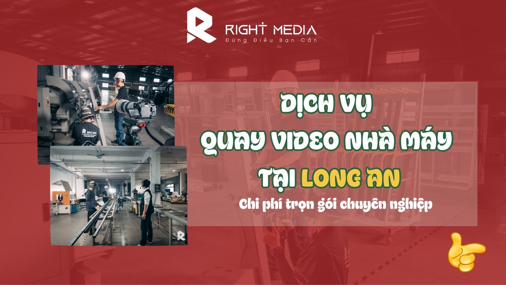 Dịch vụ quay video nhà máy tại Long An chất lượng