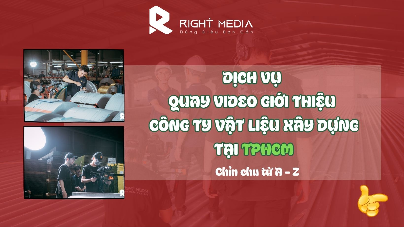 Dịch vụ sản xuất video giới thiệu công ty vật liệu xây dựng tại TPHCM uy tín
