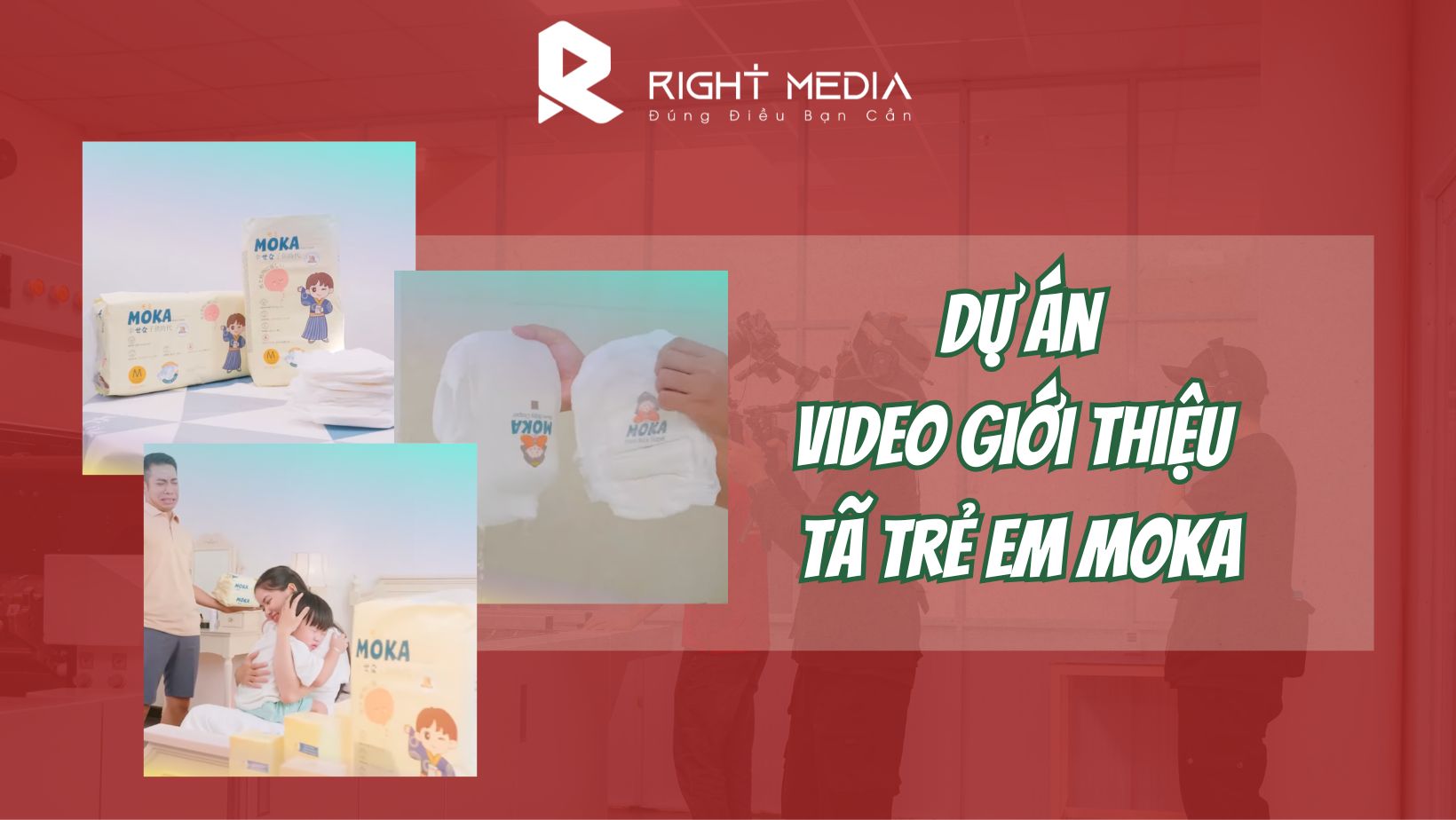 Dự án video giowis thiệu sản phẩm tã trẻ em Moka