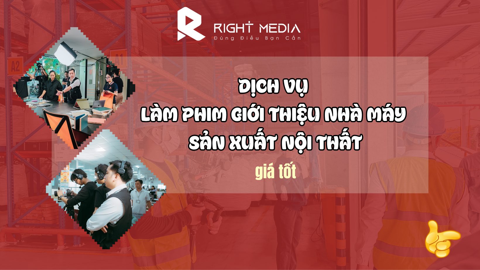 Dịch vụ làm phim giới thiệu nhà máy sản xuất nội thất giá tốt