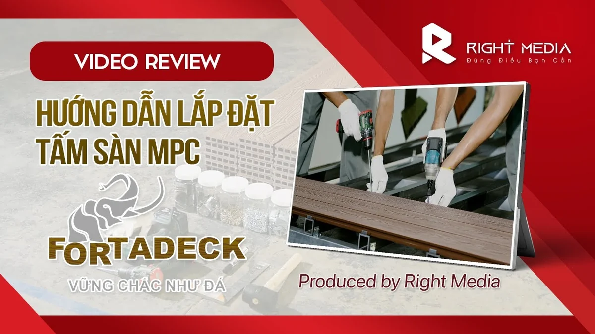 Video hướng dẫn lắp đặt tấm sàn MPC dành cho đội thi công FORTADECK