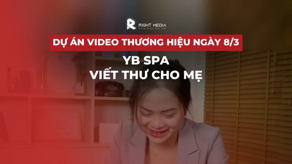 Dự án video thương hiệu ngày 8/3: YB Spa viết thư cho mẹ