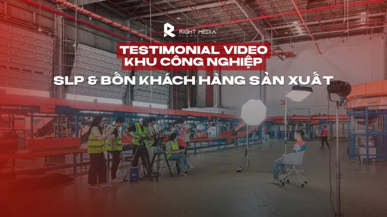 Testimonial video khu công nghiệp: SLP và bốn khách hàng sản xuất