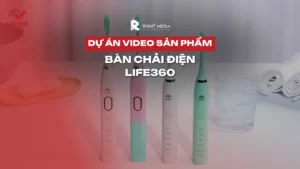 Dự án video giới thiệu sản phẩm bàn chải điện: Life360