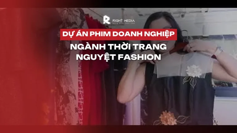 Fashion industry corporate film project: Nguyet Fashion