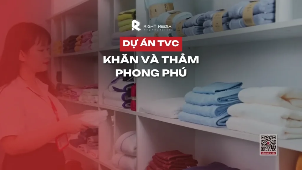 Dự án quay video sản phẩm dệt may: khăn và thảm Phong Phú