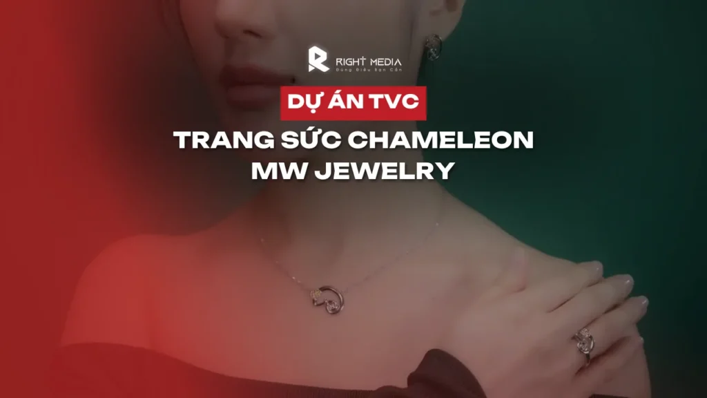Dự án TVC trang sức: bộ sưu tập Chameleon của MW Jewelry