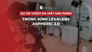 Dự án video ra mắt sản phẩm tròng kính Levalens Aspheric 2.0