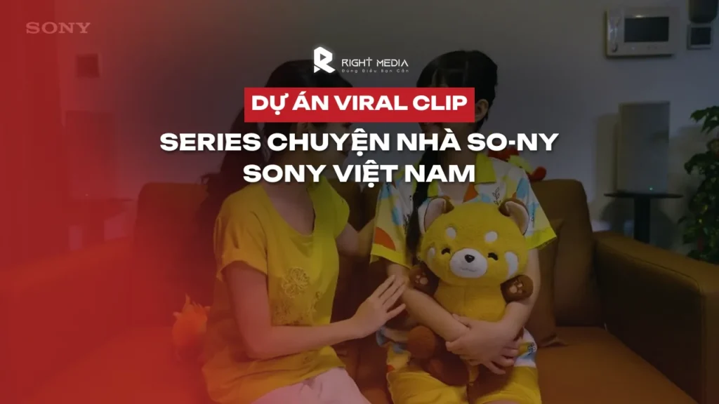 Dự án series viral clip Chuyện nhà SO-NY | SONY Việt Nam